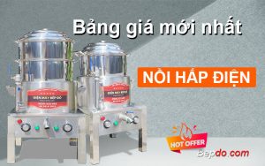 bảng giá nồi hấp điện công nghiệp 2023